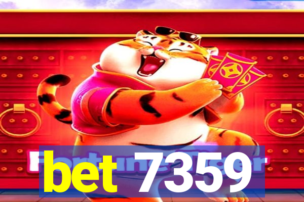 bet 7359